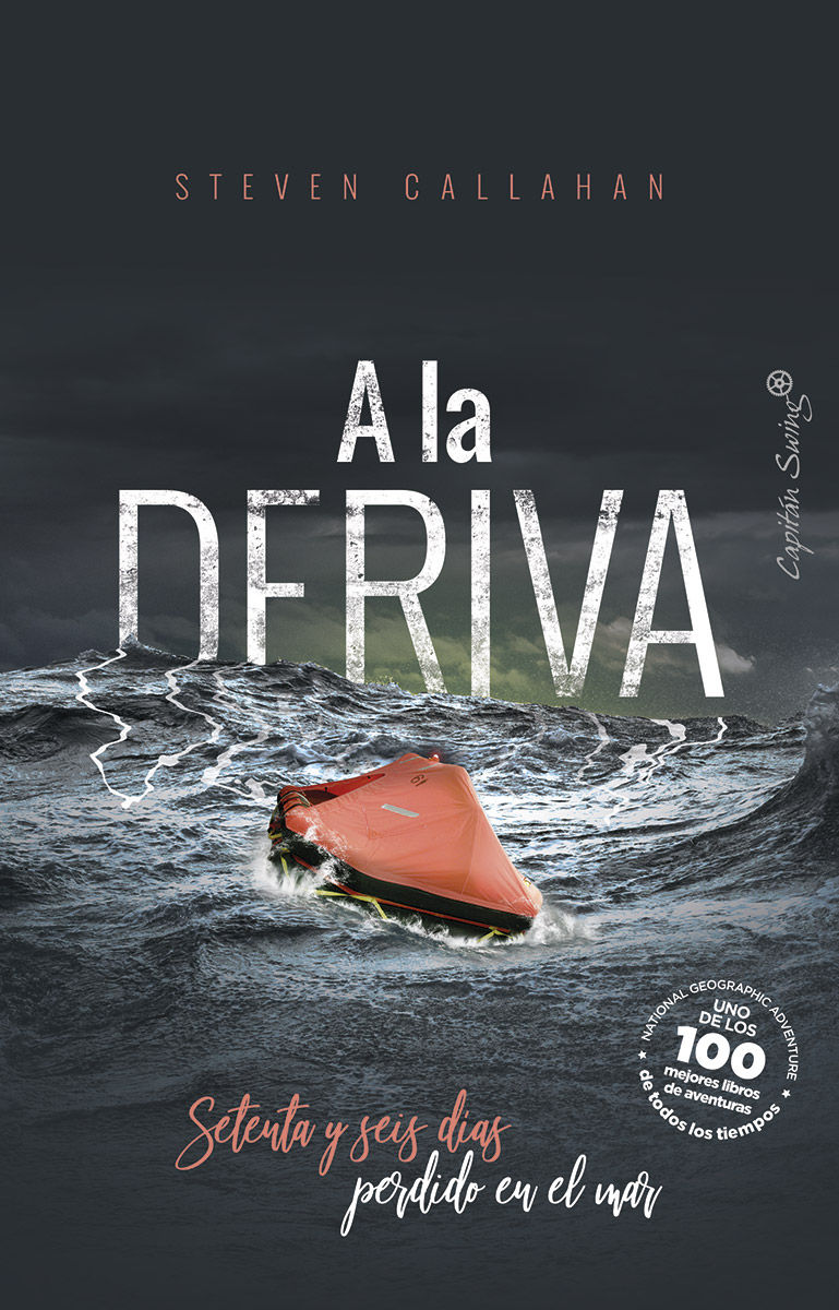 A LA DERIVA. SETENTA Y SEIS DÍAS PERDIDO EN EL MAR