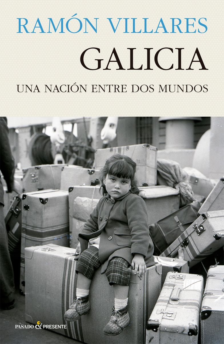 GALICIA. UNA NACION ENTRE DOS MUNDOS