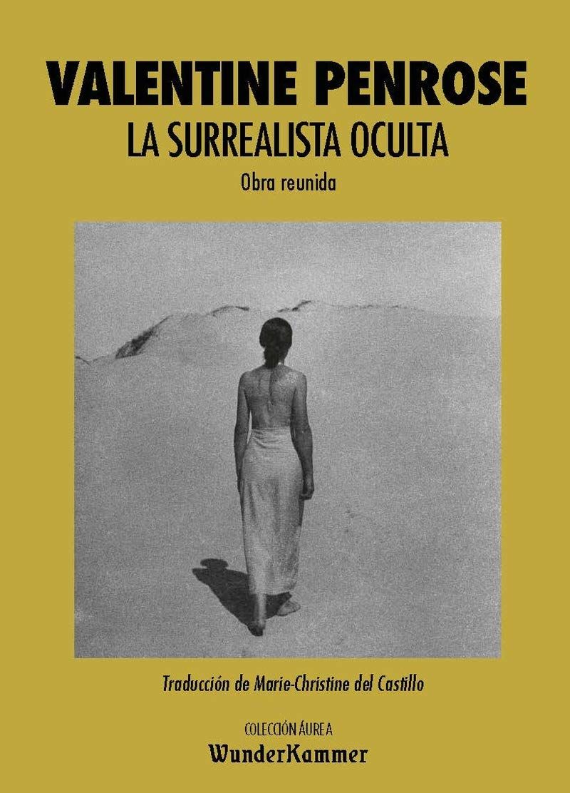 LA SURREALISTA OCULTA. OBRA REUNIDA