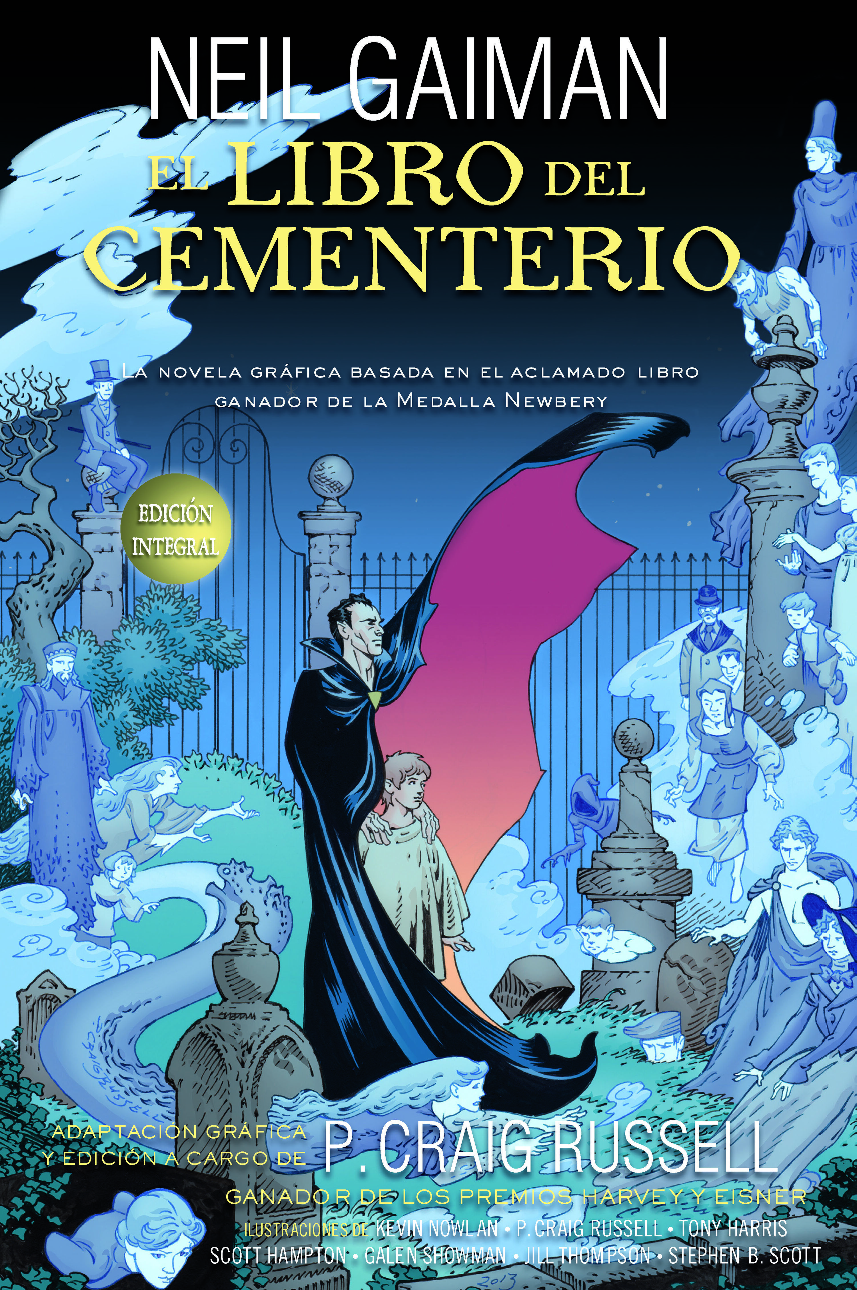 EL LIBRO DEL CEMENTERIO. NOVELA GRÁFICA. EDICIÓN INTEGRAL DE LA NOVELA GRÁFICA BASADA EN EL ACLAMADO LIBRO GANADOR DE LA