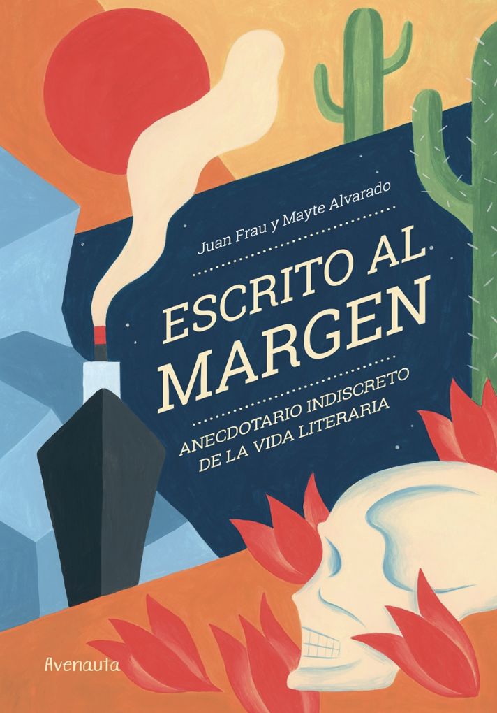 ESCRITO AL MARGEN. ANECDOTARIO INDISCRETO DE LA VIDA LITERARIA