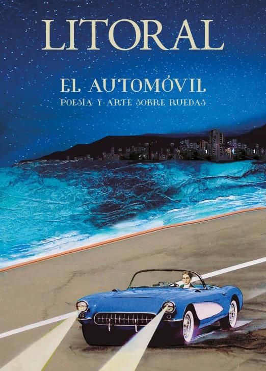 EL AUTOMÓVIL. POESÍA Y ARTE SOBRE RUEDAS