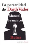 LA PATERNIDAD DE DARTH VADER. 