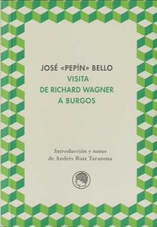 VISITA DE RICHARD WAGNER A BURGOS. 