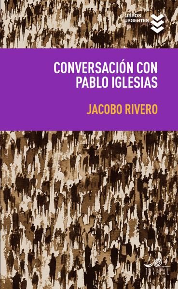 CONVERSACIÓN CON PABLO IGLESIAS. 