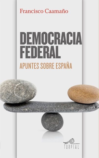 DEMOCRACIA FEDERAL. APUNTES SOBRE ESPAÑA