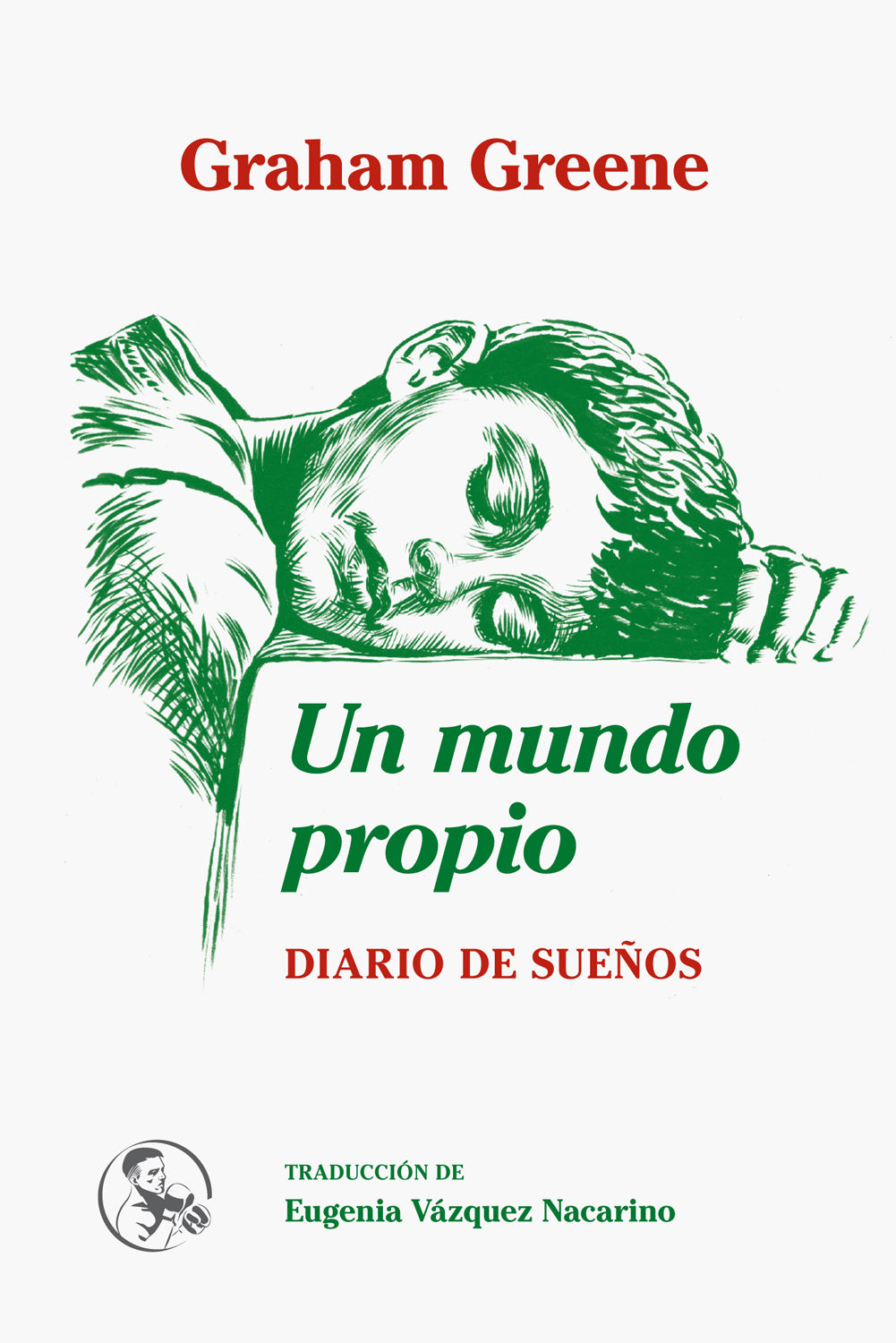 UN MUNDO PROPIO. DIARIO DE SUEÑOS