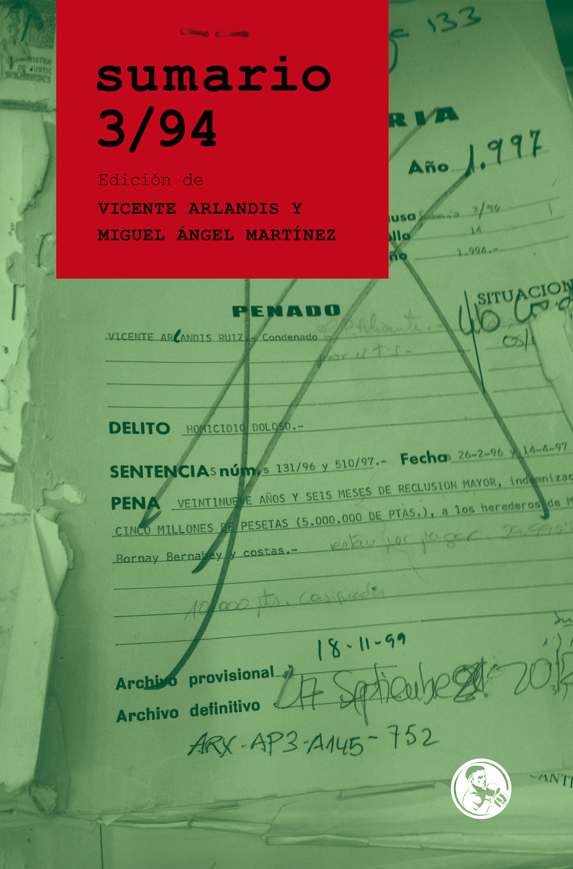 SUMARIO 3/94. LA HISTORIA JUDICIAL DE VICENTE ARLANDIS