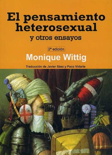 EL PENSAMIENTO HETEROSEXUAL Y OTROS ENSAYOS. 