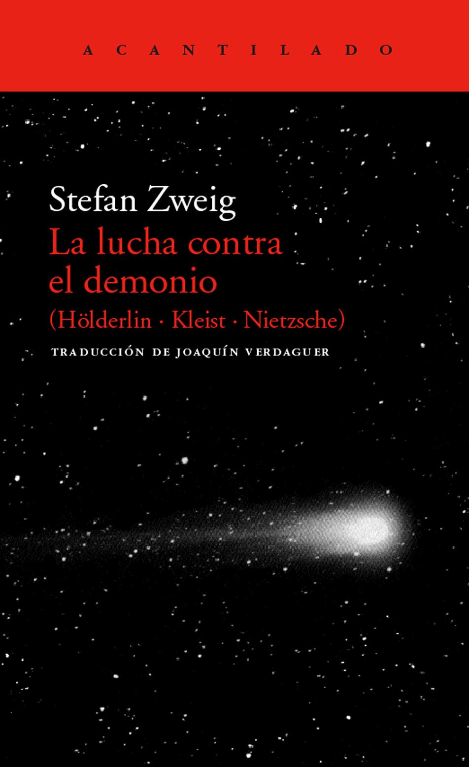 LA LUCHA CONTRA EL DEMONIO (HÖLDERLIN - KLEIST - NIETZSCHE).
