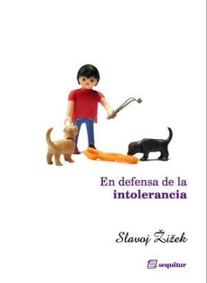 EN DEFENSA DE LA INTOLERANCIA. 