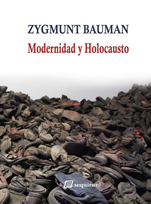 MODERNIDAD Y HOLOCAUSTO NE. 7ª EDICIÓN