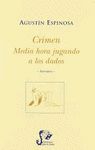 CRIMEN; MEDIA HORA JUGANDO A LOS DADOS