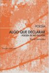 ALGO QUE DECLARAR. POESÍA DE NO FICCIÓN