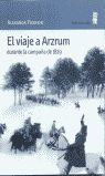 EL VIAJE A ARZRUM. DURANTE LA CAMPAÑA DE 1829