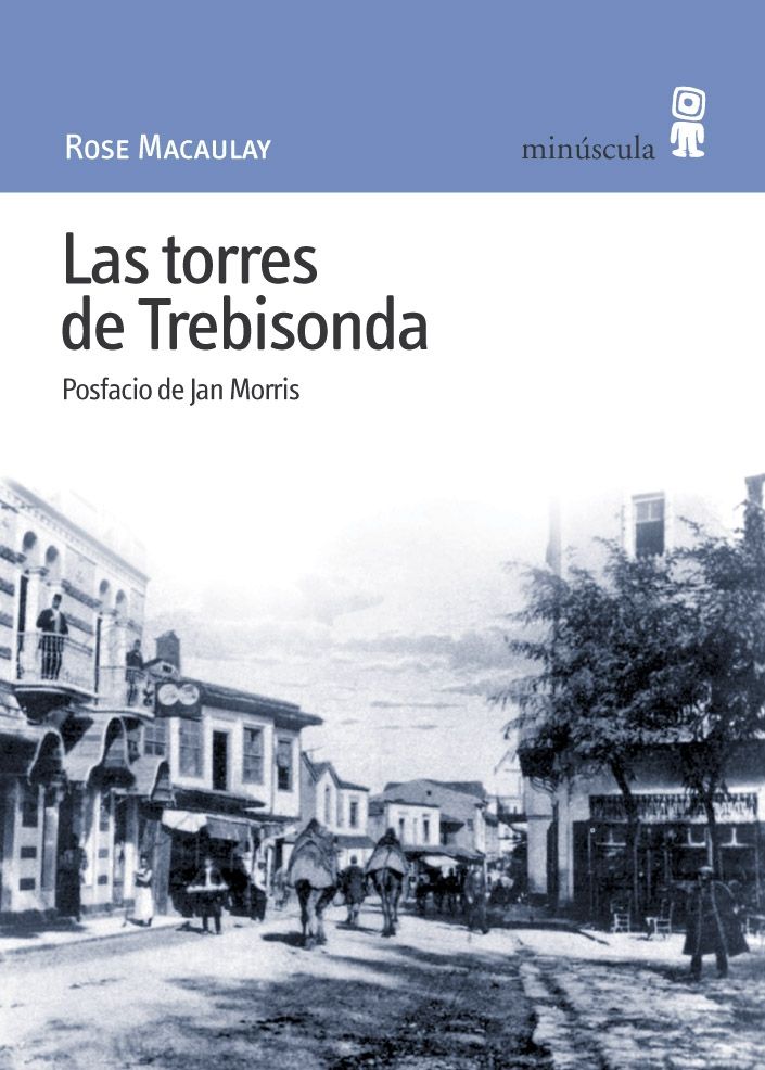 LAS TORRES DE TREBISONDA. POSFACIO DE JAN MORRIS