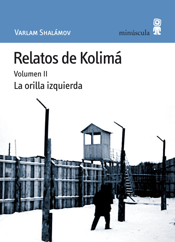 RELATOS DE KOLIMÁ II. LA ORILLA IZQUIERDA