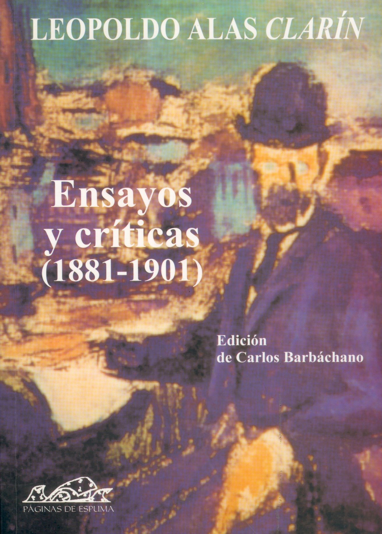 ENSAYOS Y CRÍTICAS (1891-1901). 