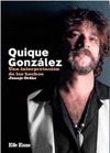 QUIQUE GONZÁLEZ. UNA INTERPRETACIÓN DE LOS HECHOS