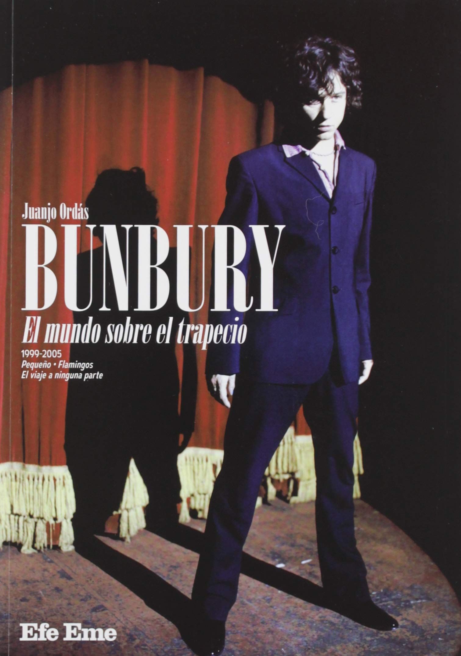 BUNBURY: EL MUNDO SOBRE EL TRAPECIO