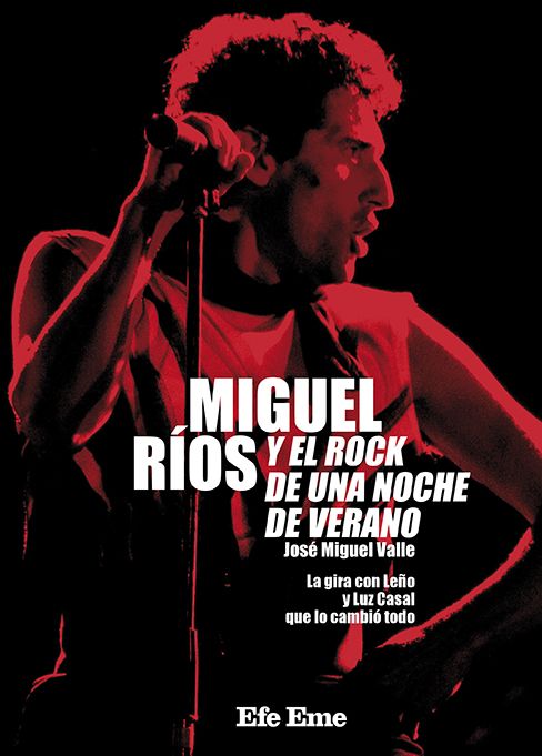 MIGUEL RÍOS Y EL ROCK DE UNA NOCHE DE VERANO. 