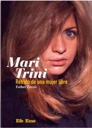 MARI TRINI. RETRATO DE UNA MUJER LIBRE