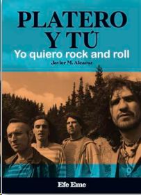 PLATERO Y TÚ. YO QUIERO ROCK AND ROLL