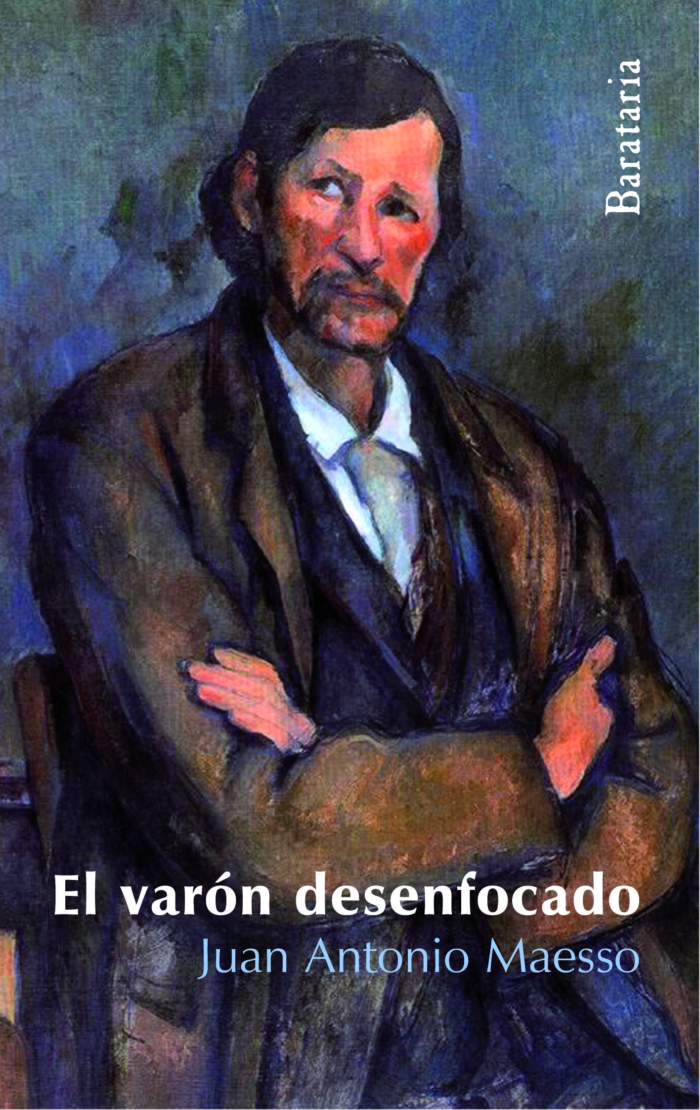 EL VARÓN DESENFOCADO. 