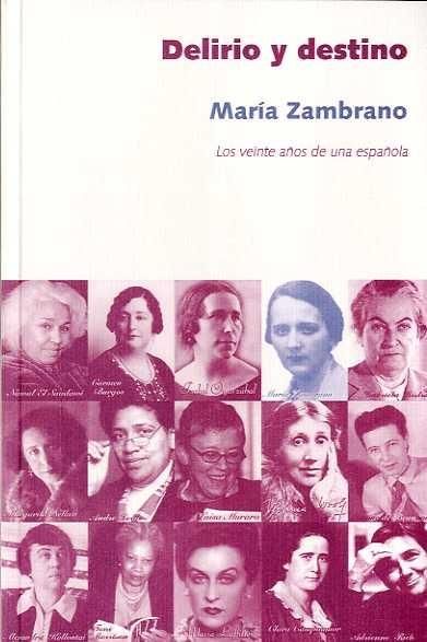 DELIRIO Y DESTINO. LOS VEINTE AÑOS DE UNA ESPAÑOLA