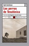 LOS PERROS DE TESALÓNICA
