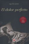 EL DOLOR PERFECTO