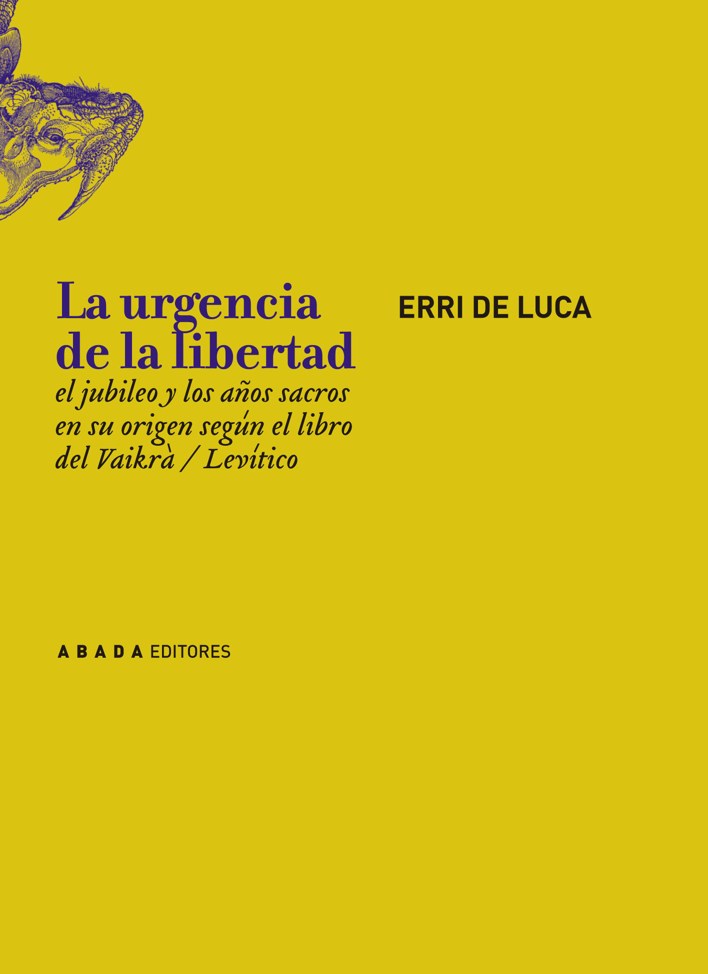 LA URGENCIA DE LA LIBERTAD. EL JUBILEO Y LOS AÑOS SACROS EN SU ORIGEN SEGÚN EL LIBRO DEL VAIKRÀ/LEVÍTICO