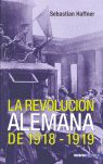 LA REVOLUCIÓN ALEMANA DE 1918-1919. 