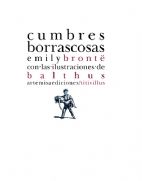 CUMBRES BORRASCOSAS. CON LAS ILUSTRACIONES DE BALTHUS