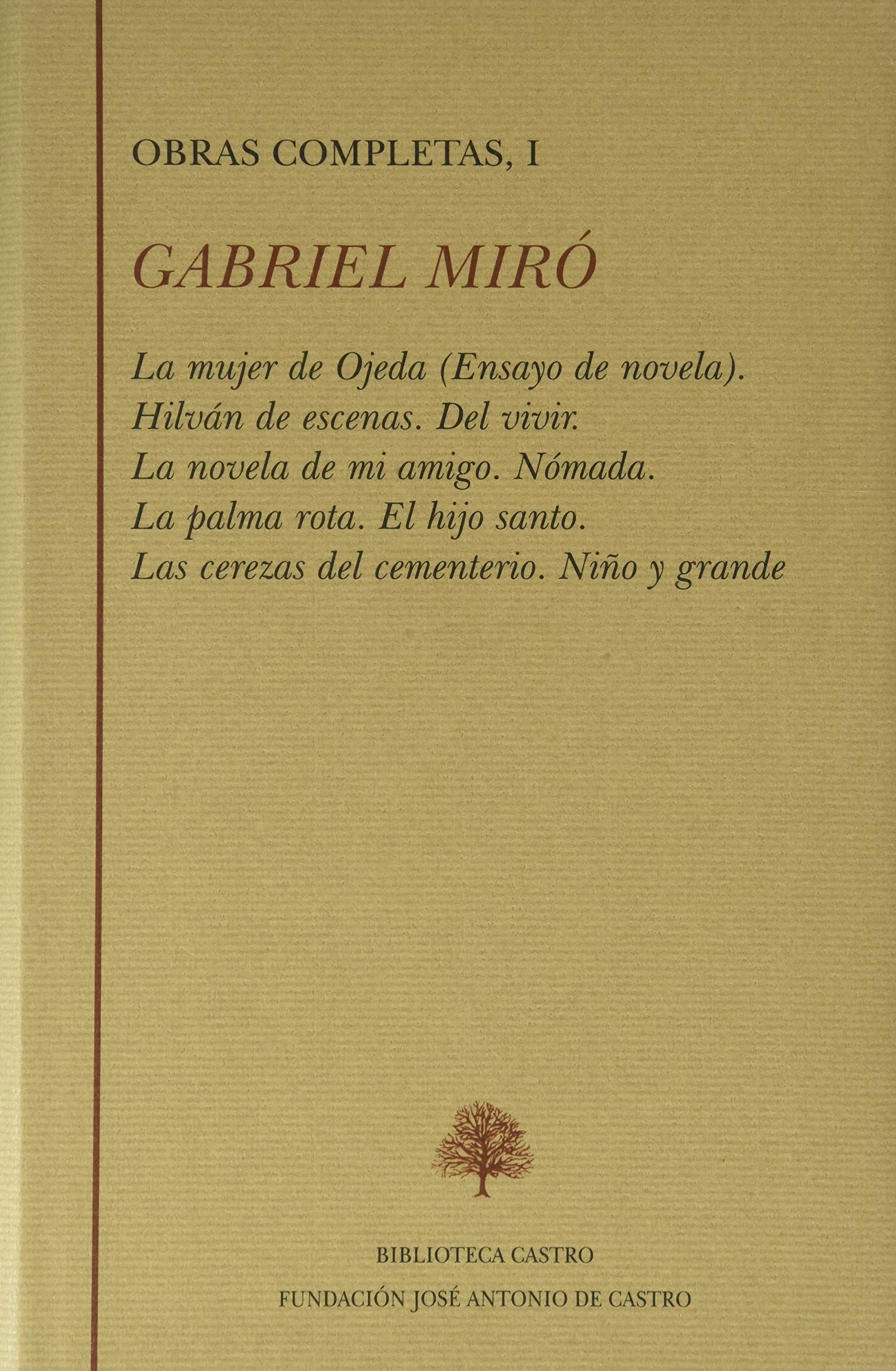 LA MUJER DE OJEDA ; HILVÁN DE ESCENAS ; DEL VIVIR ; LA NOVELA DE MI AMIGO ; NÓMADA ; LA PALMA ROTA ; EL HIJO SANTO ; LAS CEREZAS DEL CEMENTERIO ; NIÑO Y GRANDE