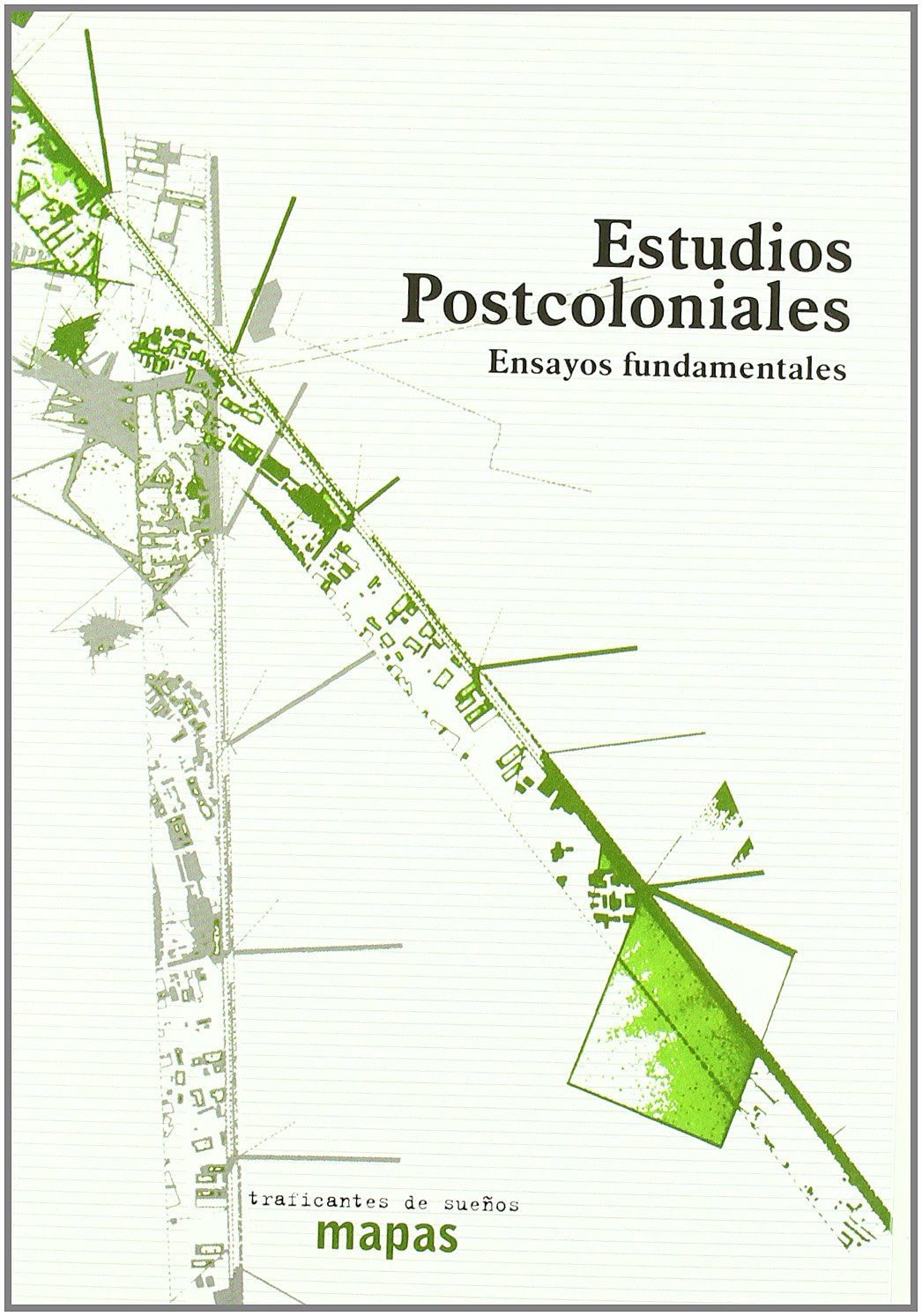 ESTUDIOS POSTCOLONIALES. ENSAYOS FUNDAMENTALES