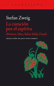 LA CURACIÓN POR EL ESPÍRITU (MESMER, BAKER-EDDY, FREUD)