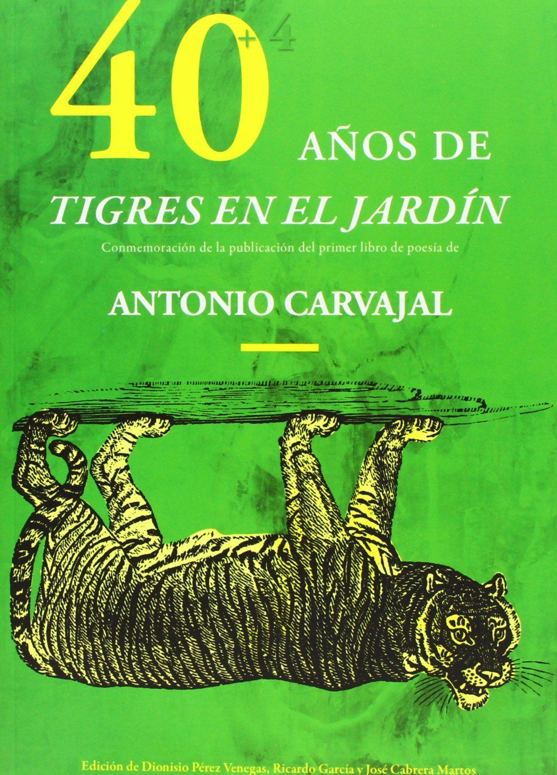 40 AÑOS DE TIGRES EN EL JARDÍN