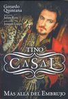 TINO CASAL. MÁS ALLÁ DEL EMBRUJO