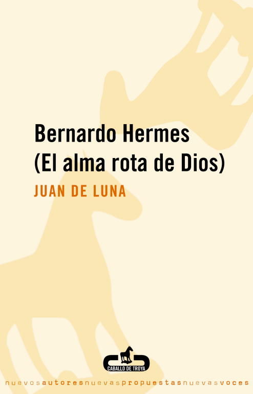 BERNARDO HERMES. (EL ALMA ROTA DE DIOS)