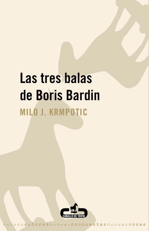 LAS TRES BALAS DE BORIS BARDIN