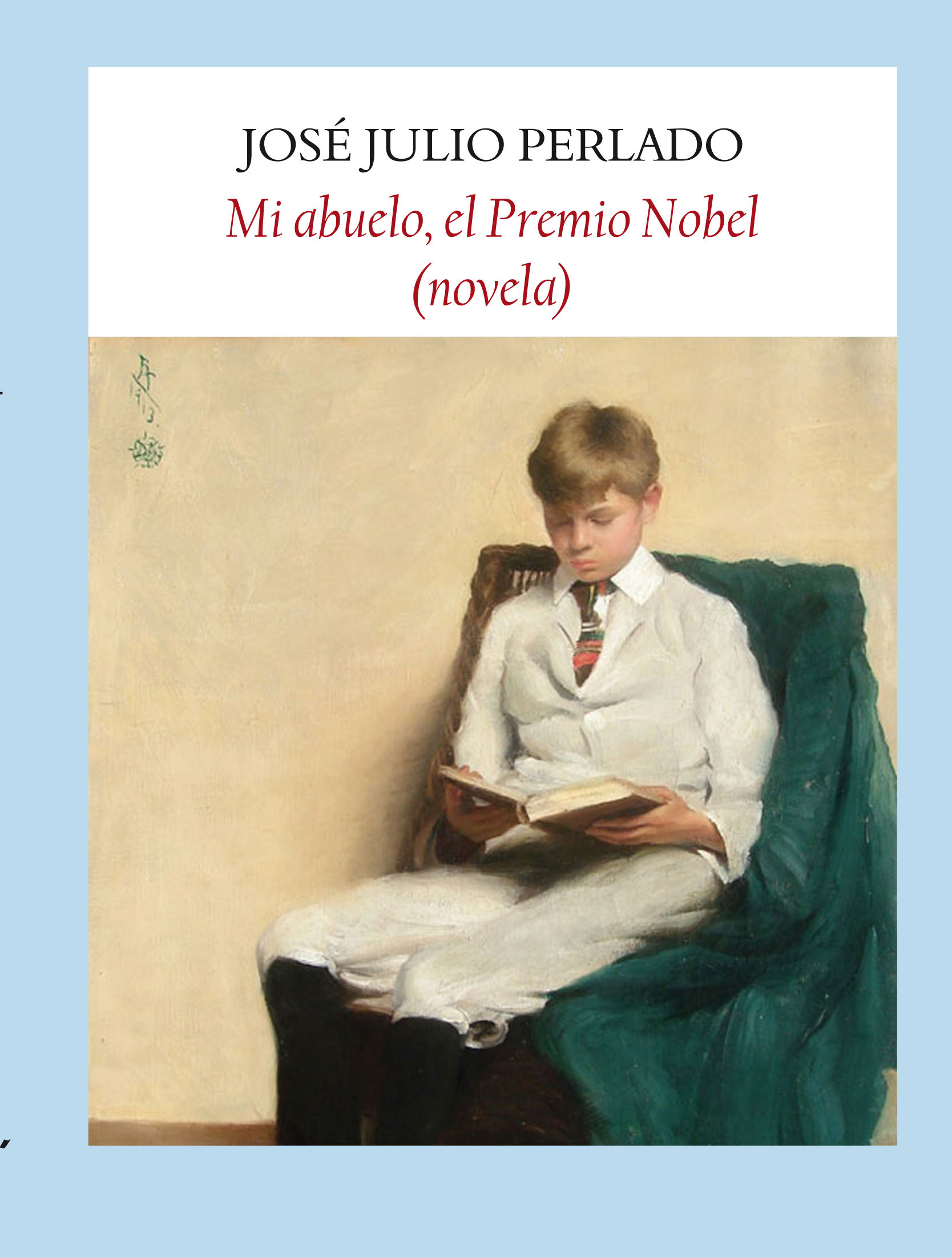 MI ABUELO, EL PREMIO NOBEL. (NOVELA)