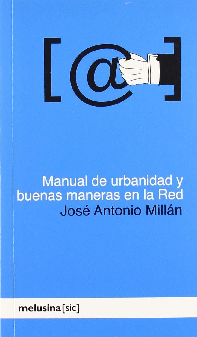 MANUAL DE URBANIDAD Y BUENAS MANERAS EN LA RED. 