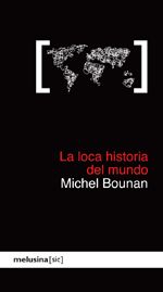 LA LOCA HISTORIA DEL MUNDO.