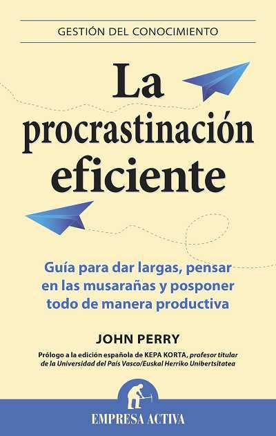 LA PROCRASTINACIÓN EFICIENTE