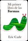 MI PRIMER LIBRO DE LAS FORMAS. 