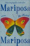 MARIPOSA, MARIPOSA. 