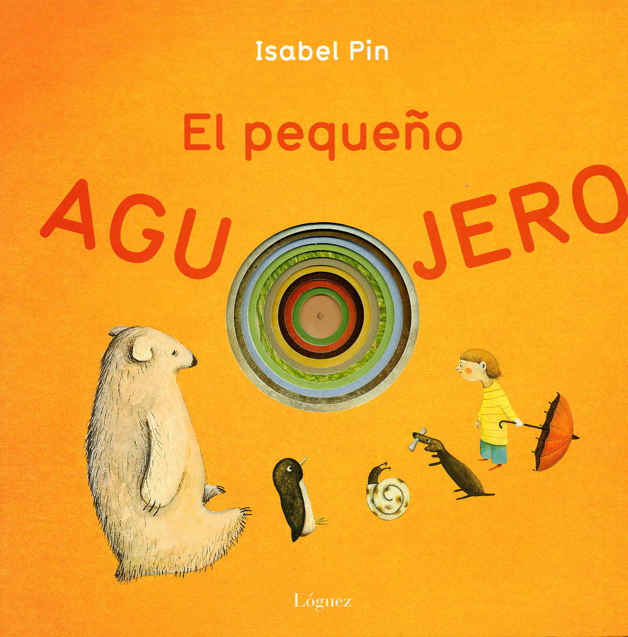 EL PEQUEÑO AGUJERO. 