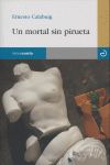 UN MORTAL SIN PIRUETA.