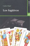 LOS FUGITIVOS. 